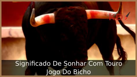 sonhar com touro no jogo do bicho - Sonhar com Touro no Jogo do Bicho e 5 Números da Sorte